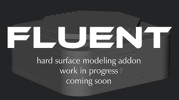 Fluent - Hard Surface modeling addon for Blender