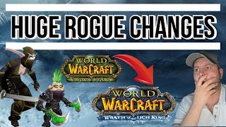 WHAT WOTLK Classic will change for Rogues Content