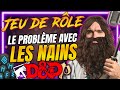 Le PROBLÈME avec les NAINS en JEU DE RÔLE