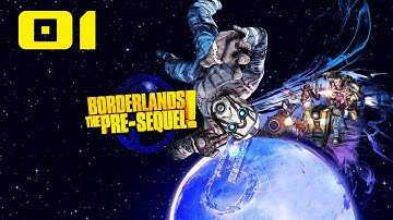 Borderlands The Pre Sequel Walkthrough - Part 1 Gameplay Playthrough 1080p PC