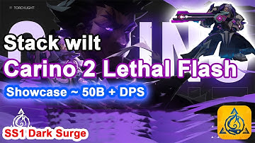 [SS1] Showcase Stack Wilt Uber Keegan, Brave5 - Carino 2 Lethal Flash - 50B+ DPS Torchlight:infinite