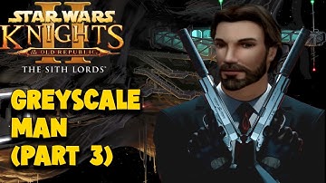 KOTOR 2 Guns Only Playthrough (Part 3) | Greyscale
