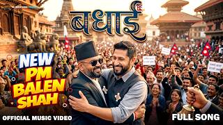 Badhai Balen Shah Anthem Nepali Rap Song 2026 Voice Of New Nepal