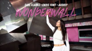 Carl Clarks, Enric Font, Audrey - Wonderwall (Official Video)