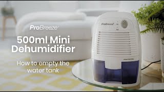 Tutorial: How to empty the water tank on your Pro Breeze 500ml Mini  Dehumidifier 