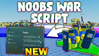 *NEW* Noobs War Script (PASTEBIN 2025) (BLOCK POPUPS ,AUTO COLLECT MONEY , AUTO UPGRADE )