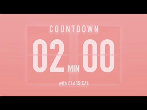 2 Minute Countdown Flip Timer 🎵 With Classical Music 🎹 Eine Kleine Nachtmusik - Mozart