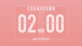 2 Minute Countdown Flip Timer 🎵 With Classical Music 🎹 Eine Kleine Nachtmusik - Mozart