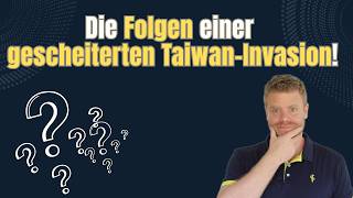 Chinas Ende? Folgen Einer Gescheiterten Taiwan-Invasion