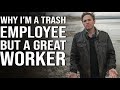 WHY IM A BAD EMPLOYEE BUT GREAT WORKER [Entrepreneurship] | #grindreel