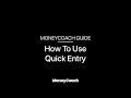 How to use quick entry  moneycoach app guide