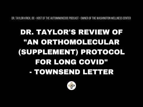 Dr. Taylor's Review of "An Orthomolecular (Supplement) Protocol for Long COVID" - Townsend Letter