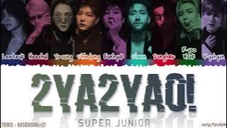 SUPER JUNIOR - '2YA2YAO!' Lyrics [Color Coded_Han_Rom_Eng]