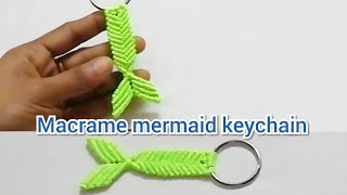 Macrame mermaid keychain//DIY Macrame fishtail keychain for beginners