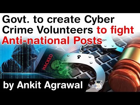 Cyber Crime Volunteers to fight Anti National Posts, Indian Cyber Crime Coordination Centre Project