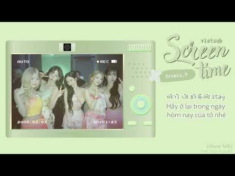 Vietsub/lyrics| fromis_9 (프로미스나인) - Screen Time