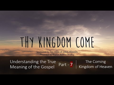 Thy Kingdom Come Part 7