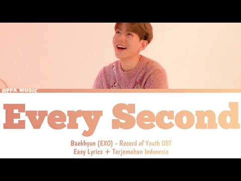 Baekhyun (EXO) - Every Second (나의 시간은) Record of Youth OST