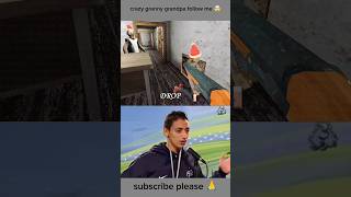 crazy granny grandpa follow me🤯 #game #horror #video #trend #short #tips #granny
