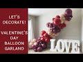 My Valentine&#39;s Day Balloon Garland | Time-Lapse Setup