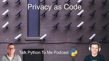 Privacy as Code with Fides - Talk Python to Me Ep.409