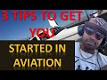 3 tips to get you started in aviation