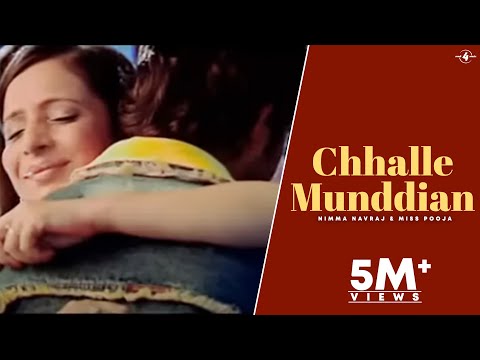 Nimma Navraj & Miss Pooja | Chhalle-Munddian | Full HD Brand New Punjabi Song