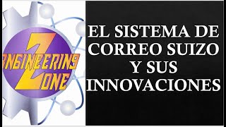 El sistema de correo suizo y sus innovaciones