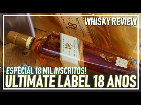 whisky-review---johnnie-walker-ultimate-label-18-anos---especial-18-mil-inscritos!