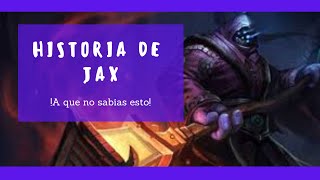 Historia de Jax (El maestro de armas)