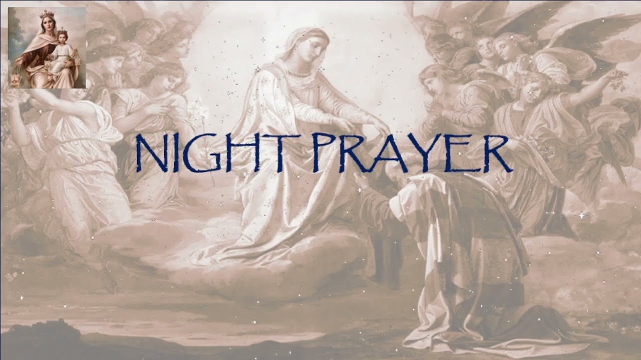 Little Office: Night Prayer, 13 Jan 2026, Tuesday