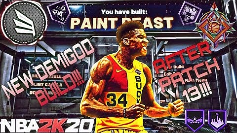NEW* DEMIGOD PAINT BEAST WITH SLASHING TAKEOVER!!! BEST NEW BIG MAN BUILD AFTER PATCH 13 NBA 2k20