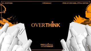 ChronicalZ - OVERTHINK