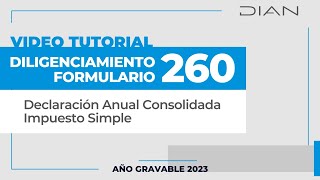 Video tutorial  Diligenciamiento Formulario 260