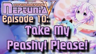 Hyperdimension Neptunia Victory Episode 10: Take My Peashy! Please!