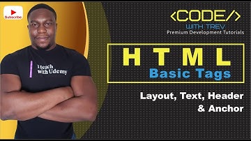 Basic HTML Tags (Layout, Text, Header and Anchor) | Trevoir Williams