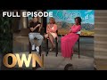 UNLOCKED Full Episode: "Oprah and Gayle's Adventure" | The Oprah Winfrey Show | OWN