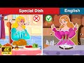 Special dish  bedtime stories  story for teenagers  woa  fairy tales every day