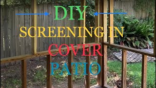 DIY / Screen in a Patio/ How to screen in Patio or Porch