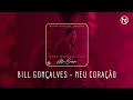 Bill gonalves  meu corao official music audio