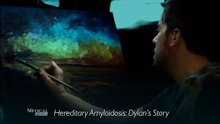 Medical Stories  Hereditary Amyloidosis (HA) Dylan's Story