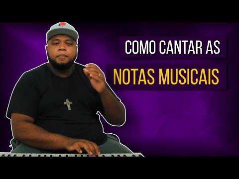 Vídeo: Como Cantar Com Notas