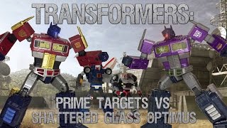 Transformers: Prime Targets VS. Shattered Glass Optimus Prime [Part 1/3]