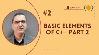 02- The Basic Elements Of C++ Part2