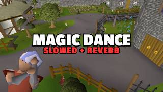 Magic Dance (slowed + reverb) 🌊 Relaxing OSRS Music