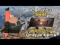 Can you beat fallout 4 with only unique items