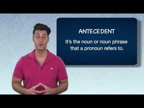 Everyday Grammar: Antecedents