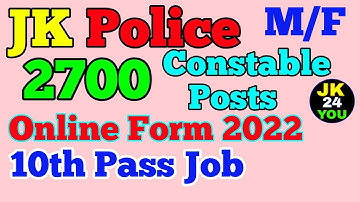 How To Fill Online Form In JK Police For 2700 Constable Posts. JK Police Constable Online Form 2022