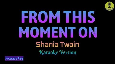 Thumbnail of From This Moment On - Shania Twain (Karaoke Version)