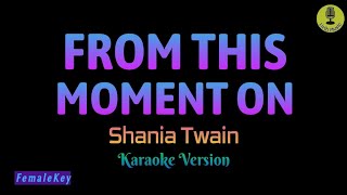 From This Moment On - Shania Twain (Karaoke Version)